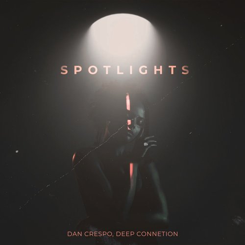 Deep Connection, Dan Crespo - Spotlights (Extended Mix) [BLV11425683]